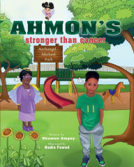 Title: Ahmon's Stronger Than Cancer, Author: Shamon Ampey