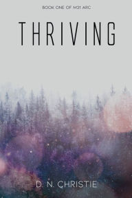 Title: Thriving, Author: Donovyn Christie
