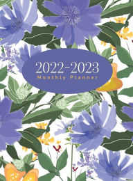 Title: 2022-2023 Monthly Planner: 2 Year Calendar : 24 Month Agenda Book for Time Management, Appointments & Goal Setting : Hardcover Floral 8.5x11, Author: Simple Cents Journals