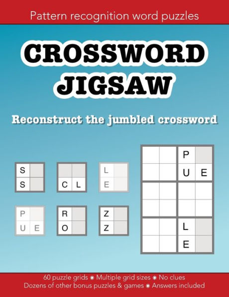 Crossword Jigsaw the clueless crossword puzzle you have to unscramble: 60 puzzle grids to solve and other fun activities:Education resources by Bounce Learning Kids