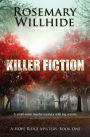 Killer Fiction: A Small-Town Murder Mystery with Big Secrets