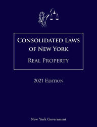 Title: Consolidated Laws of New York Real Property 2021 Edition, Author: Jason Lee