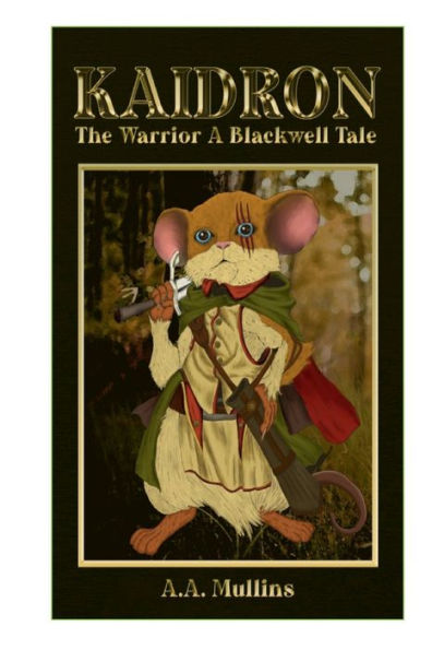 Kaidron The Warrior: A Blackwell Tale