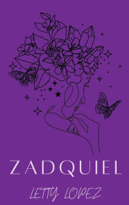Title: Zadquiel, Author: Letty Lopez
