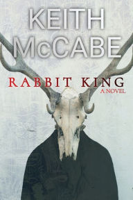 Download books online free for ipad Rabbit King 9798765504543 by Keith Mccabe 
