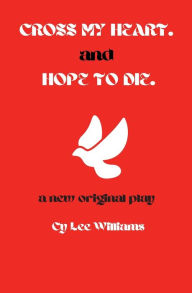 Search ebooks free download CROSS MY HEART. and HOPE TO DIE. RTF by  9798765504789