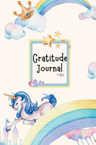 Title: Gratitude Journal: Journal Practice Gratitude and Mindfulness, A Draw and Write Diary to Help Your Child Grow Up Happy and Positive (Unicor, Author: Rika Koby