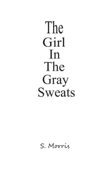 The Girl In The Gray Sweats