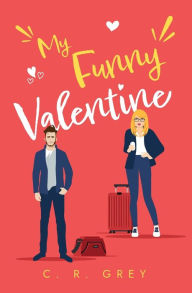 Free digital audio books download My Funny Valentine by C. R. Grey English version