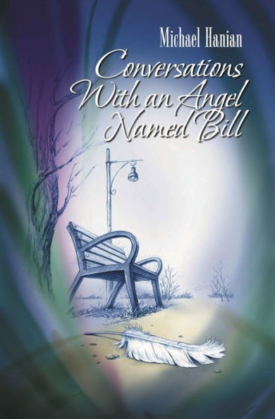 Conversations With an Angel Named Bill