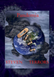 Title: Pandemia: Fake, Author: Steven Terrors
