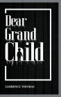 Dear Grandchild
