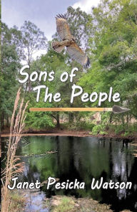 Title: Sons of The People, Author: Janet Pesicka Watson