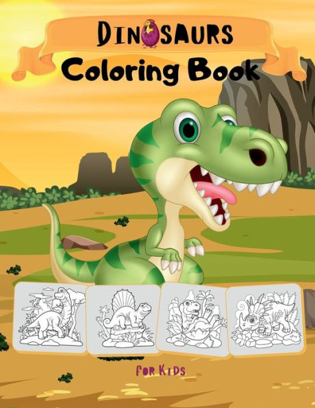 Dinosaur Coloring Book for Kids: Big Coloring Book Unique, Cute and Fun Dinosaurs for Children