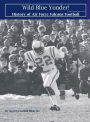 Wild Blue Yonder! History of Air Force Falcons Football