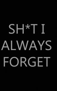 Title: Sh*t I Always Forget, 6? x 9?, Hardcover: Password Log Book, Internet Login Keeper, Website Log Book Organizer, Simple and Minimalist Matte Black Stealth Cover, Author: Future Proof Publishing