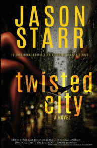 Title: Twisted City, Author: Jason Starr