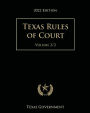 Texas Rules of Court 2022 Edition Volume 2/2