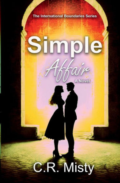 Simple Affair: A novel about two people finding love when they weren't looking for it