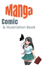 Title: Manga Comic Story Journal: Create your own illustration series!, Author: Salem Marsh