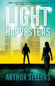 Title: Light Harvesters, Author: Arthur Sellers