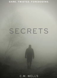 Title: Secrets, Author: C. M. Wells