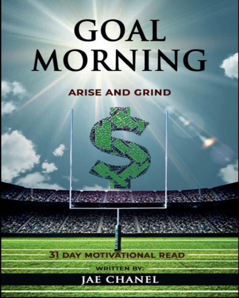 Goal Morning: Arise and Grind