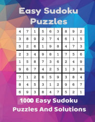 Title: 1000+ Sudoku Puzzles: Easy With Full Solutions, large print Sudoku book for adults, Author: Felicia Patterson
