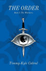The Order- Book I: The Watchers:Young adult modern fantasy.