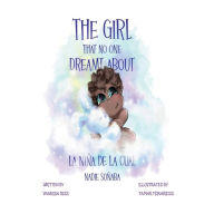 Title: The Girl That No One Dreamt About, Author: Vanessa Ruiz