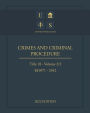 United States Code 2022 Edition Title 18 Crimes And Criminal Procedure ï¿½ï¿½1071 - 2442 Volume 2/3