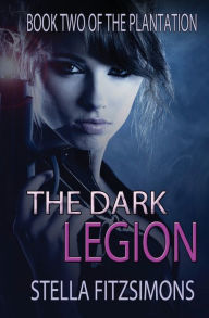 Title: The Dark Legion, Author: Stella Fitzsimons