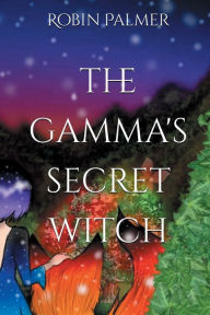Free download ebooks share The Gamma's Secret Witch
