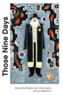 Those Nine Days: Daniel the Prophet and other poems