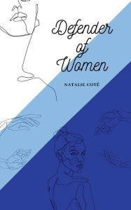 Title: Defender of Women, Author: Natalie Cotï