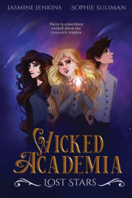 Free spanish ebooks download Wicked Academia: Lost Stars: RTF by Jasmine Jenkins, Sophie Suliman English version 9798765514085