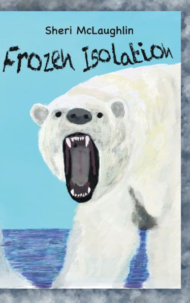 Frozen Isolation: Book 1 of Chilling Series