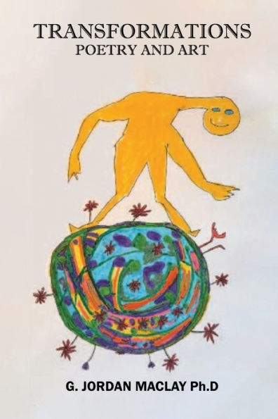 TRANSFORMATIONS: Poetry And Art