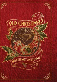 Title: Old Christmas, Author: Washington Irving