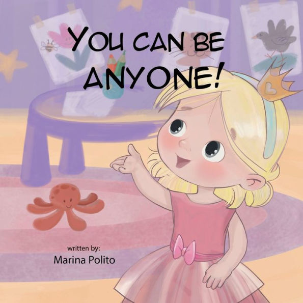 You Can Be Anyone!