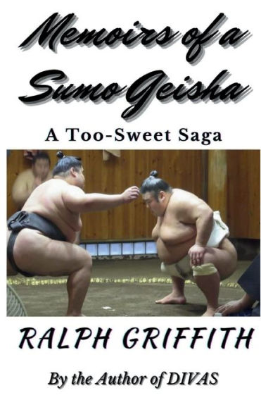 Memoirs of A Sumo Geisha: Too-Sweet Saga