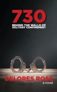 730: Behind the Walls of Solitary Confinement
