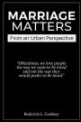 Marriage Matters: From An Urban Perspective