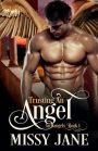 Trusting An Angel: Archangels Book 1