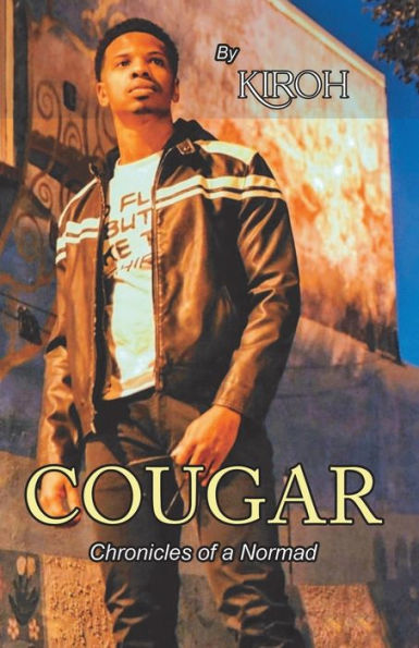 Cougar: Chronicles Of A Nomad: