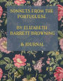 Sonnets from the Portuguese (and Journal) by Elizabeth Barrett Browning