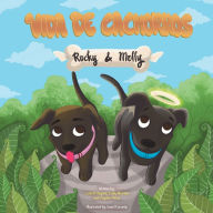 Title: Vida de Cachorros Rocky & Molly, Author: Lizbeth Segura