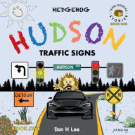 Title: Hedgehog Hudson - Road Rules, Author: Don Lee