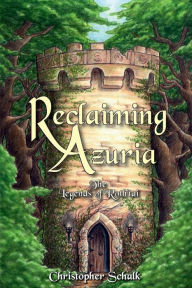 Title: Reclaiming Azuria, Author: Christopher Schalk