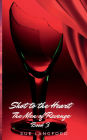 Shot to the Heart - The Men of Revenge Book 3